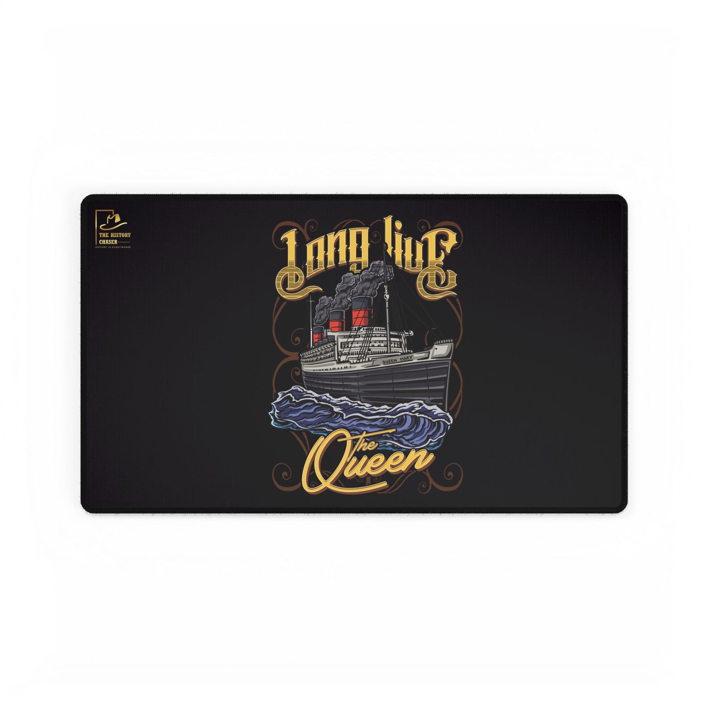 Long Live the Queen RMS Queen Mary Desk Mat