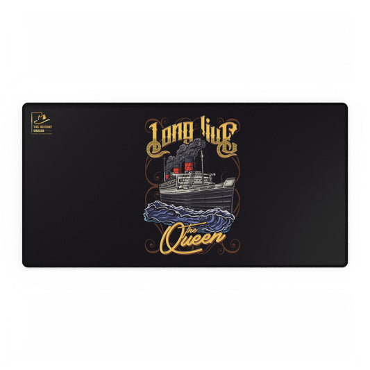 Long Live the Queen RMS Queen Mary Desk Mat (Black)