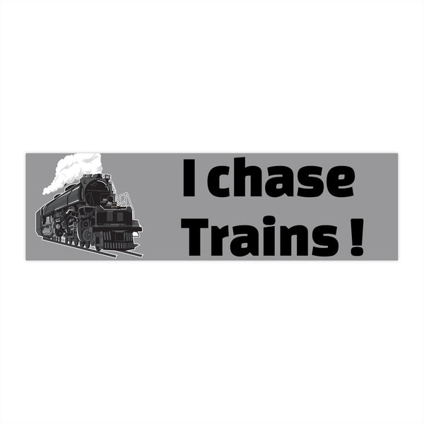 I Chase Trains Bumper Sticker - Perfect for Train Enthusiasts! – The ...