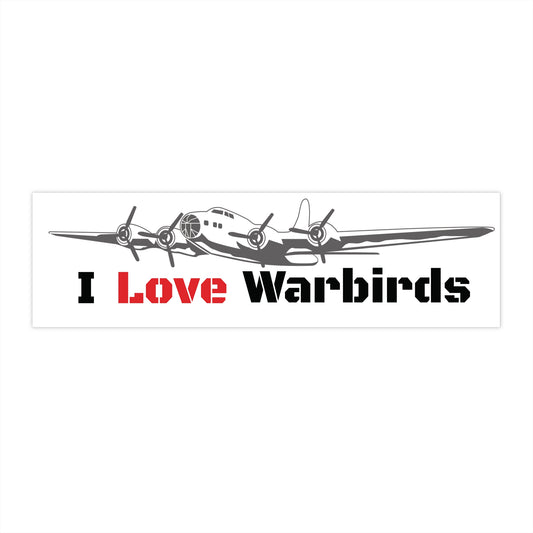 B-17  Bomber  Bumper Sticker - I Love Warbirds